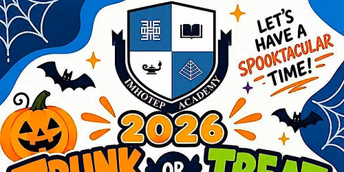Imhotep Academy PTA Presents: Trunk or Treat 2026