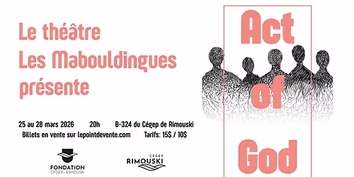 Les Mabouldingues pr\u00e9sentent Act of God, de Marie-Jos\u00e9e Bastien et Michel Nadeau