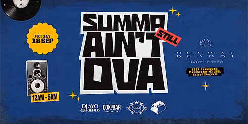 SUMMER STILL AIN\u2019T OVER \u2014 MANCHESTER
