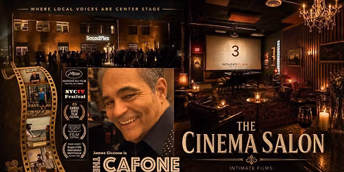 Cinema Salon Presents the Cafone - NEW DATE!