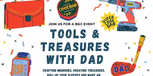 Treasures & Tools with Dad
