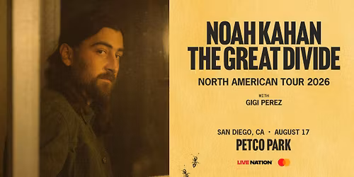 Noah Kahan: The Great Divide Tour at Petco Park