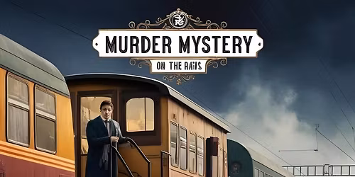 Murder on the Menu - Interactive Live Performance on the Train!
