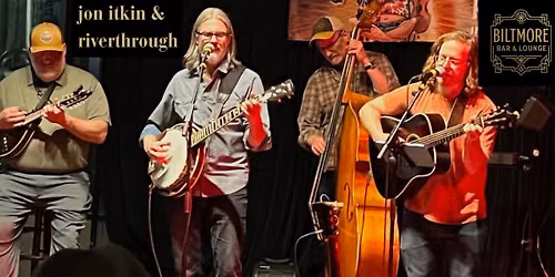 Jon Itkin & Riverthrough at the Biltmore