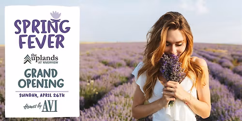 Homes by Avi Spring Fever Grand Opening