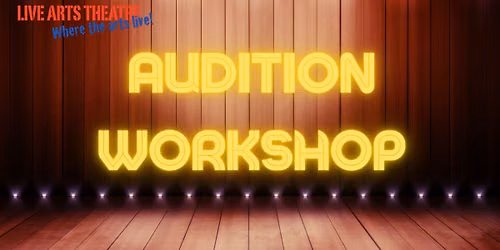 Auditioning 101 Workshop