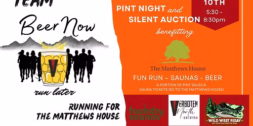 Pint Night, Silent Auction & Fun Run for THE MATTHEWS HOUSE