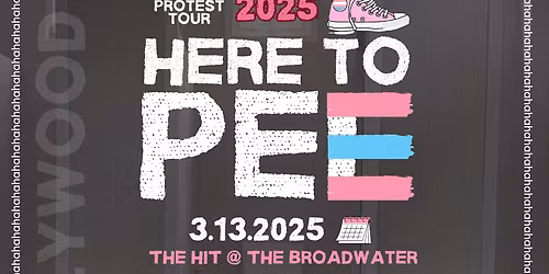 Here to Pee at Dallas Comedy Club - Mainstage Theater