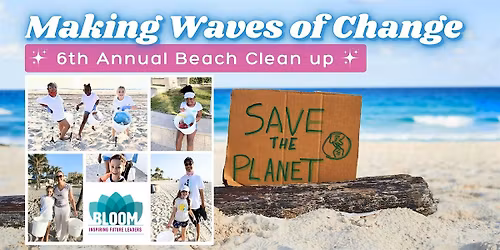 2026 Making Waves of Change: Beach Clean Up