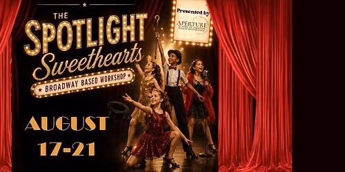 Spotlight Sweethearts - Broadway Workshop