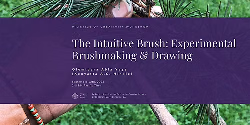 The Intuitive Brush: Experimental Brushmaking and Drawing