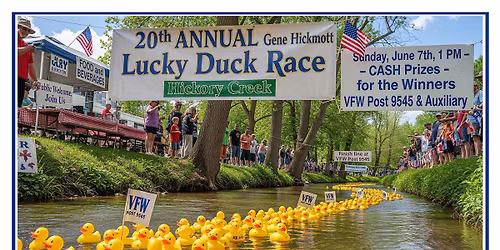 NL VFW 20th Annual Gene Hickmott Lucky Duck Race on Hickory Creek, Sun, June 7, 2026. Public Welcome