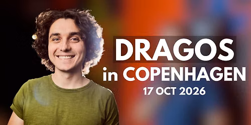 Dragos in COPENHAGEN | 17.10.2026 | - Material + Crowd Work