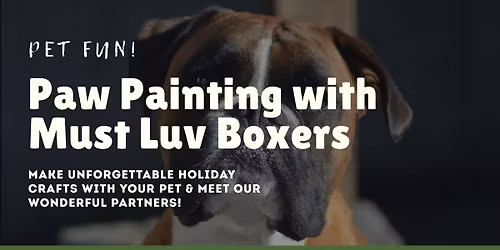 Paw Painting Fun & Treats with Must Luv Boxers Rescue! \ud83c\udfa8\ud83d\udc15