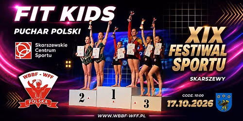 Puchar Polski Fit Kids WBBF WFF 17.10.26 Skarszewy