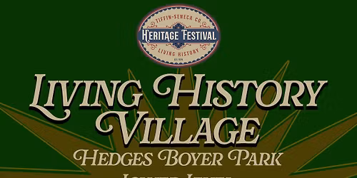 FREE ADMISSION -- Living History Village at Hedges Boyer Park