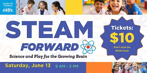 STEAM Forward! Science and Play for the Growing Brain
