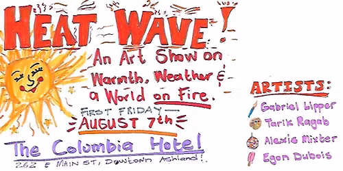 Heat Wave. An Art Show on Warmth, Weather, and a World on Fire
