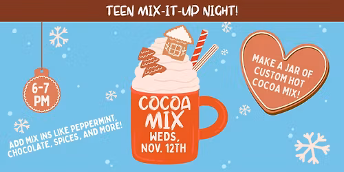 Teens: Mix-It-Up with Cocoa!