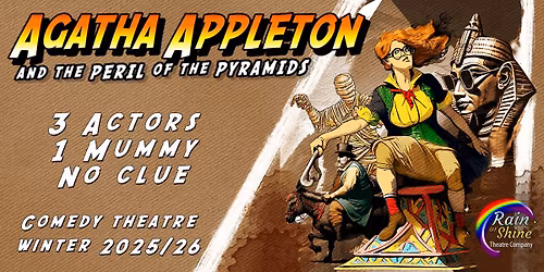 Agatha Appleton and the Peril of the Pyramids at Bromsgrove Arts, Fairfield, Worcestershire