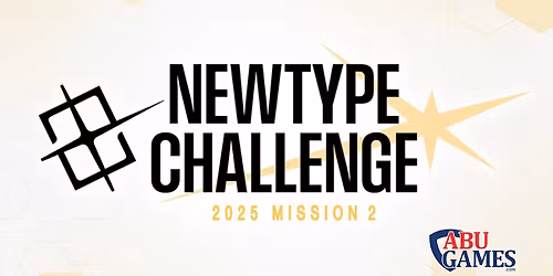 Gundam TCG Newtype Challenge 2025 Mission 2 | ABU Games