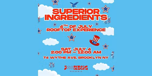 Superior Ingredients: 4th of July Rooftop Experience