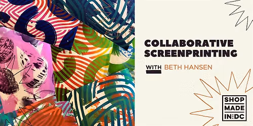 Collaborative Screenprinting w\/ Beth Hansen