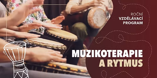 Muzikoterapie a rytmus - ro\u010dn\u00ed vzd\u011bl\u00e1vac\u00ed program 2026