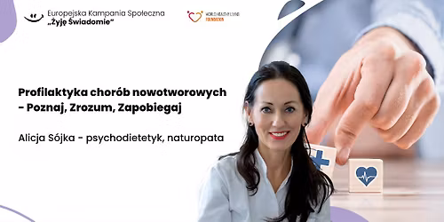 Profilaktyka chor\u00f3b nowotworowych - Poznaj, Zrozum, Zapobiegaj - BRA\u0143SK