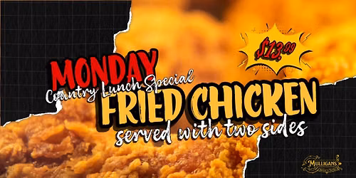 Monday Fried Chicken Country Lunch Special