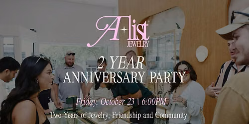 A'List Jewelry 2 Year Anniversary Party