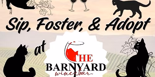 Sip, Foster & Adopt at The Barnyard Wine Bar