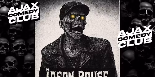 Jason Rouse @ THE AJAX COMEDY CLUB