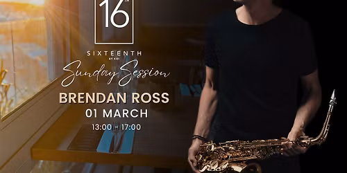 16th Sunday Session | Brendan Ross