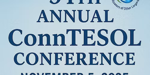 54th Annual ConnTESOL Conference