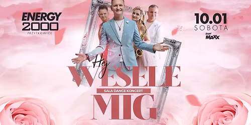 HEJ WESELE \u2606 ZESP\u00d3\u0141 MIG - sala dance