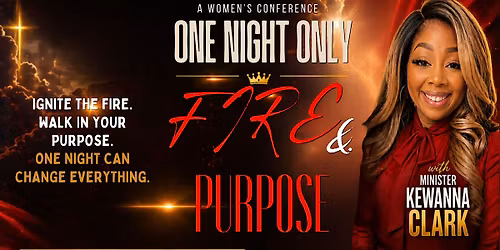 One Night Only: Fire & Purpose