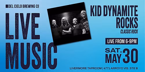 Live Music ft. Kid Dynamite Rocks @ DCB Livermore