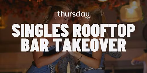 Thursday | Singles Takeover @ Bagatelle on the River | Miami
