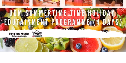 4 - Day UDM  Summertime  Holiday Edutainment Programme