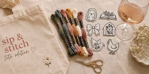 Sip & Stitch: TOTE BAG!