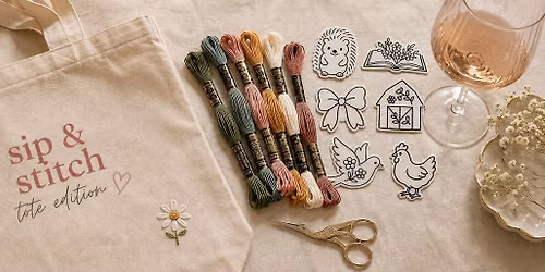 Sip & Stitch: TOTE BAG!