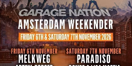 Garage Nation Amsterdam Weekender 2026