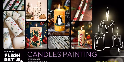 CANDLE PAINTING WORKSHOP\/ \u0420\u041e\u0421\u041f\u0418\u0421\u042c \u0412\u041e\u0421\u041a\u041e\u0412\u042b\u0425 \u0421\u0412\u0415\u0427\u0415\u0419\/ VAHAK\u00dc\u00dcNLADE KAUNISTAMINE