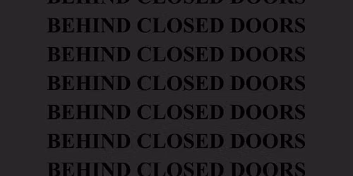 The Behind Closed Doors Experience