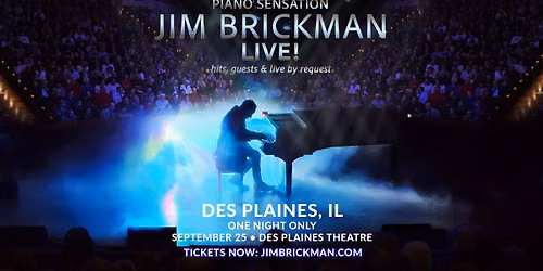 Des Plaines - Piano Sensation Jim Brickman LIVE in Concert