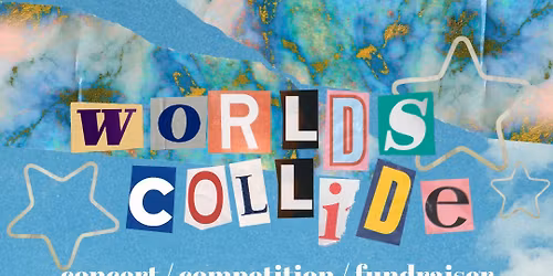 4th Annual Worlds Collide Showcase