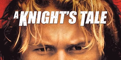 Fairhaven Outdoor Cinema - A Knight's Tale