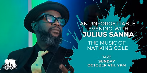 An Unforgettable Evening with Julius Sanna: The Music of Nat King Cole