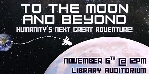 To the Moon and Beyond - Humanity's Next Great Adventure!